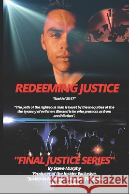 Redeeming Justice Steve Murphy 9781097931811 Independently Published - książka