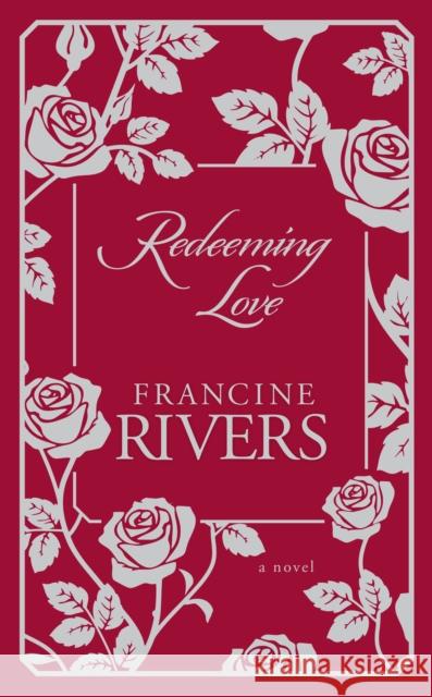 Redeeming Love: A Novel Francine Rivers 9780593193013 Multnomah Books - książka