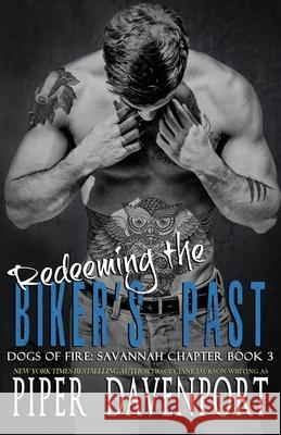 Redeeming the Biker's Past Piper Davenport 9781731468123 Independently Published - książka