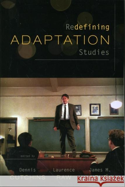 Redefining Adaptation Studies Dennis Cutchins 9780810872981 Scarecrow Press, Inc. - książka