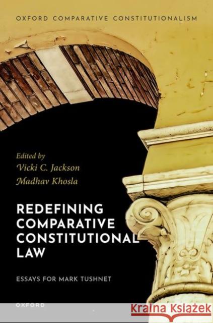 Redefining Comparative Constitutional Law: Essays for Mark Tushnet  9780198891451 Oxford University Press - książka