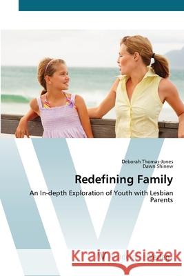 Redefining Family Thomas-Jones, Deborah 9783639448733 AV Akademikerverlag - książka