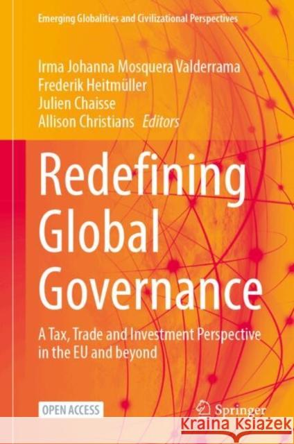 Redefining Global Governance: A Tax, Trade and Investment Perspective in the EU and beyond  9783031697920 Springer International Publishing AG - książka