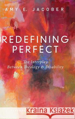 Redefining Perfect Amy E Jacober, Nick Palermo 9781498233125 Cascade Books - książka