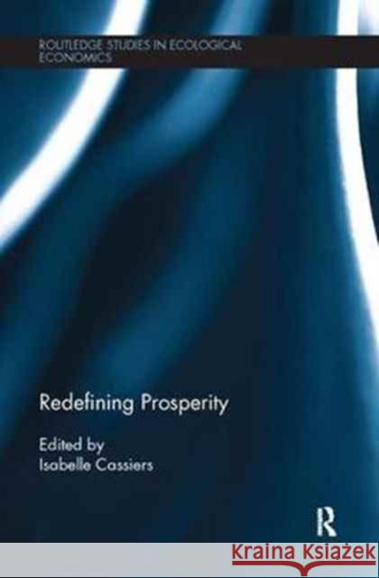 Redefining Prosperity Isabelle Cassiers 9781138744028 Routledge - książka