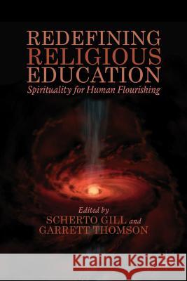 Redefining Religious Education: Spirituality for Human Flourishing Gill, S. 9781137378149 Palgrave Macmillan - książka