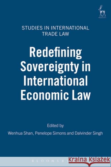 Redefining Sovereignty in International Economic Law  9781841137018 HART PUBLISHING - książka