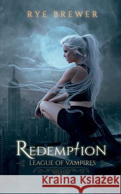 Redemption Rye Brewer 9781984262387 Createspace Independent Publishing Platform - książka