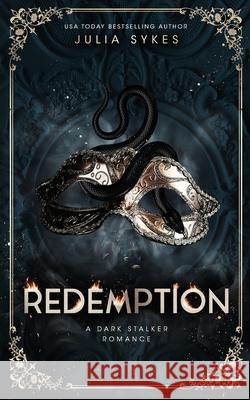 Redemption: A Dark Stalker Romance Julia Sykes 9781068474859 Julia Sykes - książka