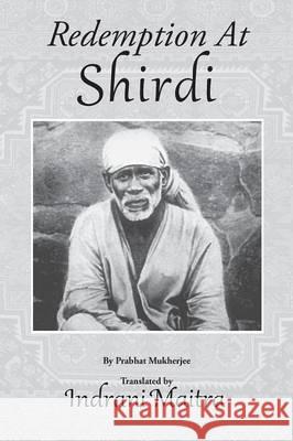Redemption at Shirdi Indrani Maitra 9781452580265 Balboa Press - książka