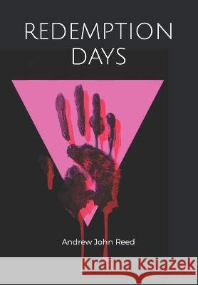 Redemption Days Andrew John Reed   9798814881434 Independently Published - książka