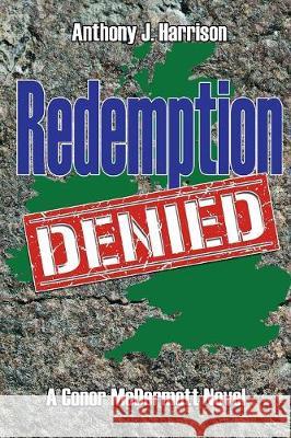 Redemption Denied Anthony J. Harrison 9781732408142 Anthony J. Harrison - książka