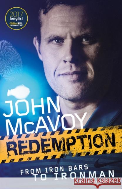 Redemption: From Iron Bars to Ironman John McAvoy Mark Turley 9781785316005 Pitch Publishing Ltd - książka