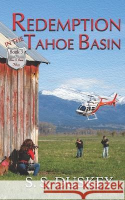 Redemption in the Tahoe Basin S S Duskey 9780578392127 Sakirose Publishing - książka