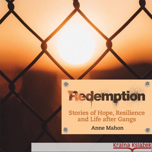 Redemption: Stories of Hope, Resilience and Life After Gangs Anne Mahon 9781927855812 Great Plains Publications Ltd - książka