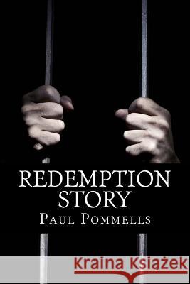 Redemption Story: Promotional Edition MR Paul P. Pommells 9781491059203 Createspace - książka