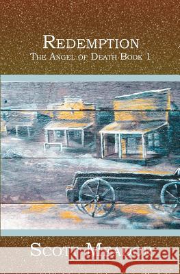 Redemption: The Angel of Death Book 1 Scott Meador 9781419608056 Booksurge Publishing - książka
