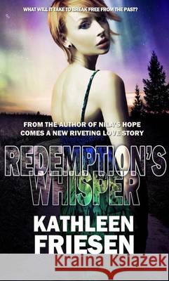 Redemption's Whisper Kathleen Friesen 9781611169713 Pelican Book Group - książka