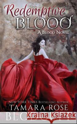 Redemptive Blood Tamara Rose Blodgett 9781544070377 Createspace Independent Publishing Platform - książka