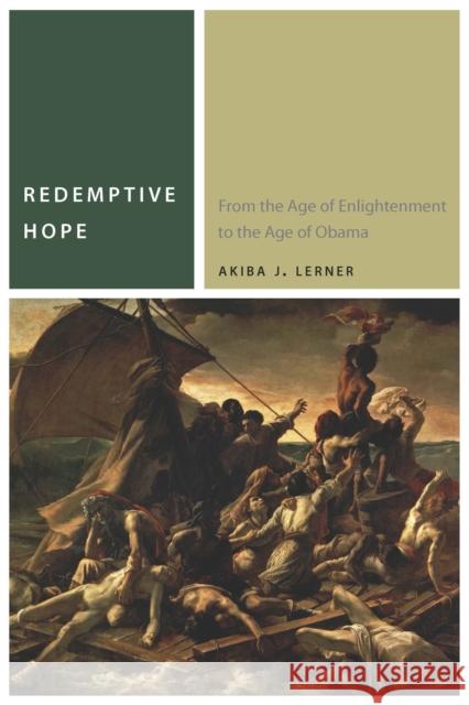 Redemptive Hope: From the Age of Enlightenment to the Age of Obama Akiba Lerner 9780823267910 Fordham University Press - książka