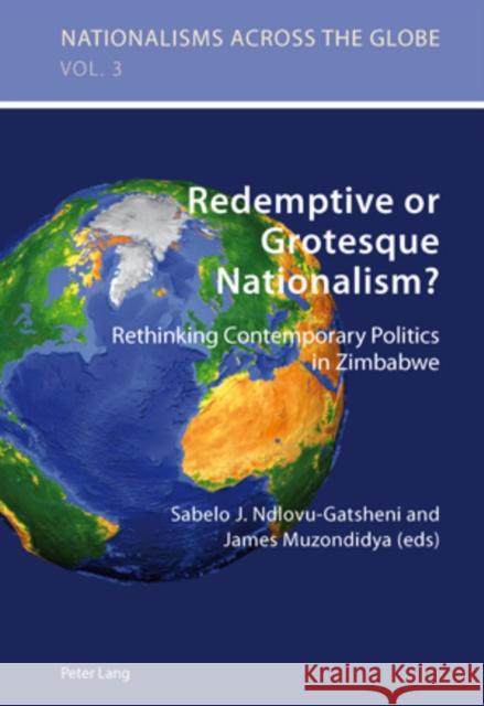 Redemptive or Grotesque Nationalism: Rethinking Contemporary Politics in Zimbabwe Jaskulowski, Krzysztof 9783039119769 Verlag Peter Lang - książka