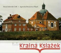 Redemptoryści w Braniewie 1923-2023 Maciej Sadowski CSsR, Agnieszka Borysewicz-Filipek 9788365939968 Homo Dei - książka