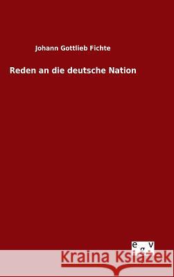 Reden an die deutsche Nation Johann Gottlieb Fichte 9783734002472 Salzwasser-Verlag Gmbh - książka