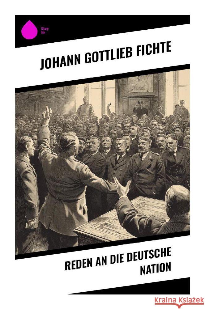 Reden an die deutsche Nation Fichte, Johann Gottlieb 9788028353643 Sharp Ink - książka