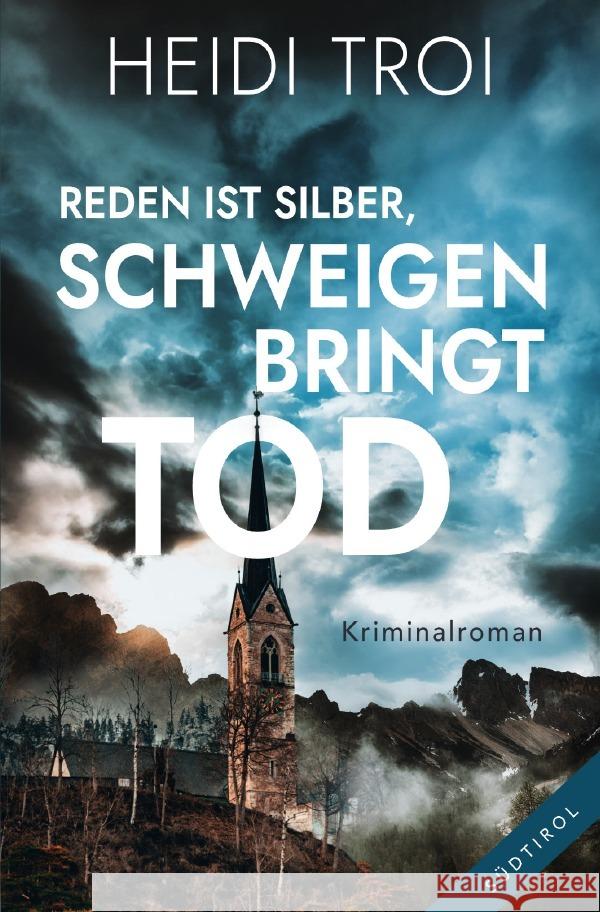 Reden ist Silber, Schweigen bringt Tod Troi, Heidi 9783565031658 epubli - książka