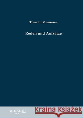 Reden Und Aufsatze Mommsen, Theodor 9783845745879 UNIKUM - książka