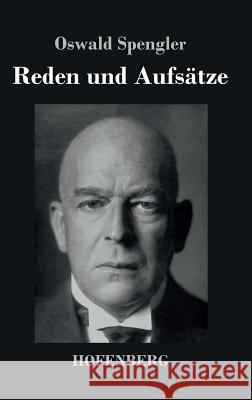 Reden und Aufsätze Oswald Spengler 9783843038089 Hofenberg - książka