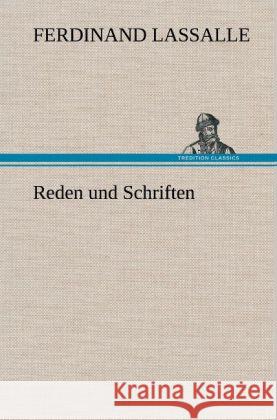 Reden und Schriften Lassalle, Ferdinand 9783847254874 TREDITION CLASSICS - książka