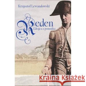 Reden. Zdrajca z pomnika Lewandowski Krzysztof 9788391789711 Krzysztof Lewandowski - książka