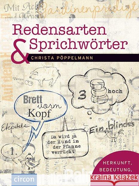 Redensarten & Sprichwörter : Herkunft, Bedeutung, Verwendung Pöppelmann, Christa 9783817499663 Compact - książka