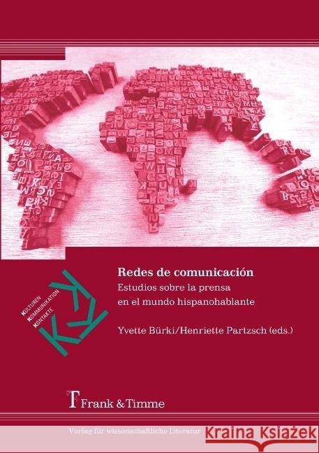 Redes de comunicación : Estudios sobre la prensa en el mundo hispanohablante  9783732901296 Frank & Timme - książka