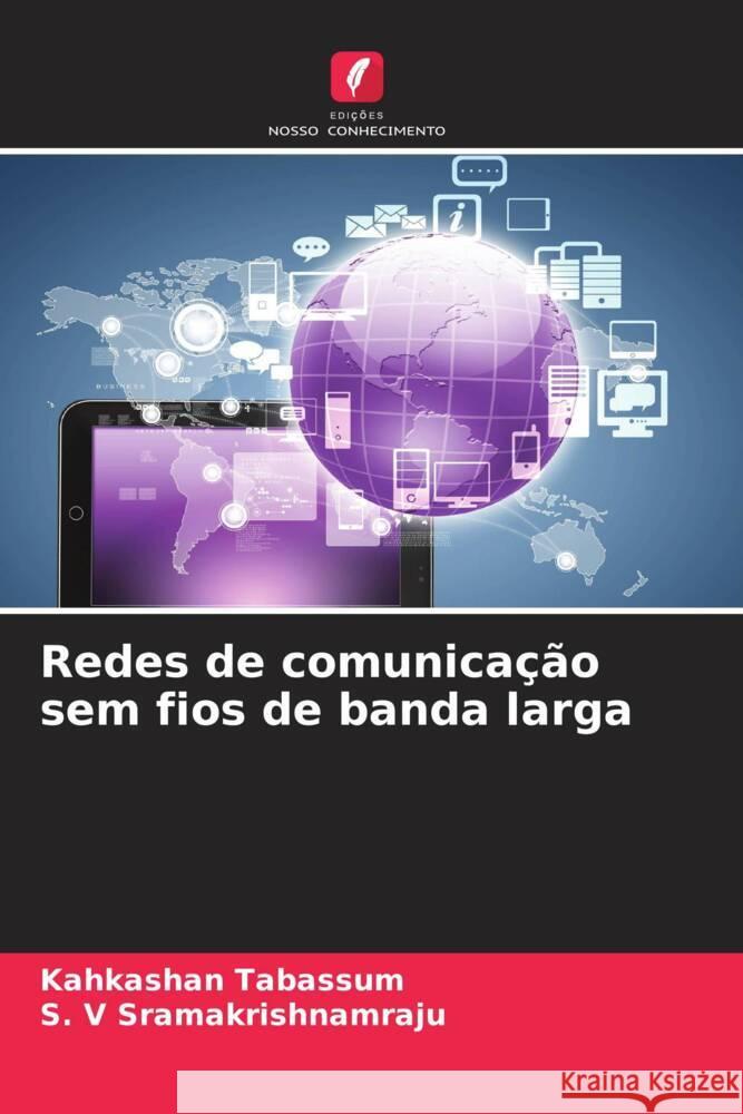 Redes de comunica??o sem fios de banda larga Kahkashan Tabassum S. V. Sramakrishnamraju 9786208066857 Edicoes Nosso Conhecimento - książka