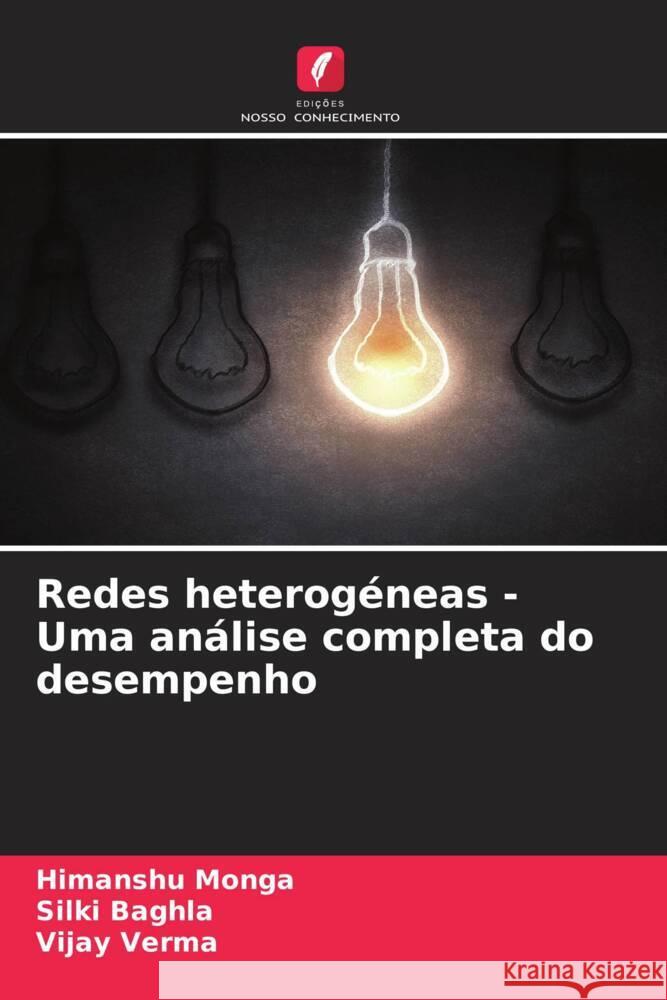 Redes heterog?neas - Uma an?lise completa do desempenho Himanshu Monga Silki Baghla Vijay Verma 9786208049386 Edicoes Nosso Conhecimento - książka