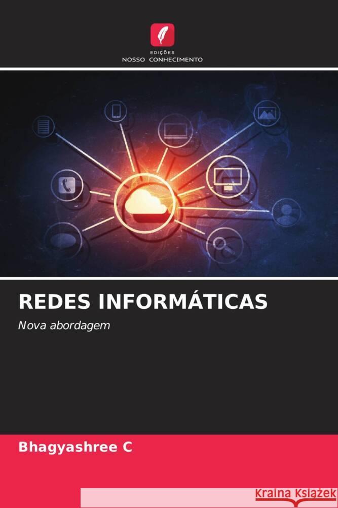 Redes Inform?ticas Bhagyashree C 9786207353705 Edicoes Nosso Conhecimento - książka