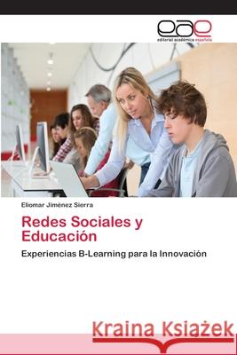 Redes Sociales y Educación Eliomar Jiménez Sierra 9783659073588 Editorial Academica Espanola - książka