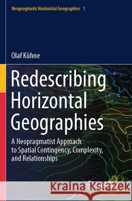 Redescribing Horizontal Geographies Olaf Kühne 9783031591266 Springer Nature Switzerland - książka