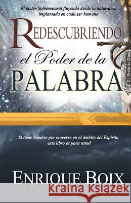 Redescubriendo El Poder de La Palabra Enrique Boix 9781463358570 Palibrio - książka