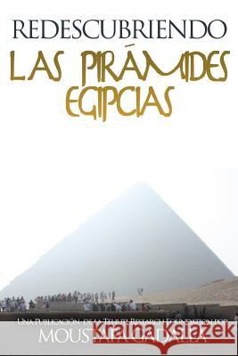 Redescubriendo las pirámides egipcias Moustafa Gadalla 9781980819547 Independently Published - książka