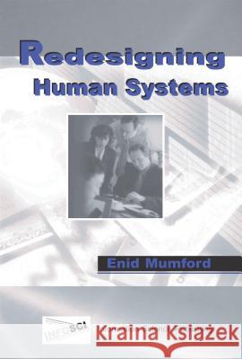 Redesigning Human Systems Enid Mumford 9781591401186 IGI GLOBAL - książka