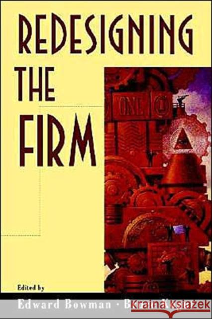 Redesigning the Firm Edward Bowman Bruce Kogut 9780195087109 Oxford University Press - książka