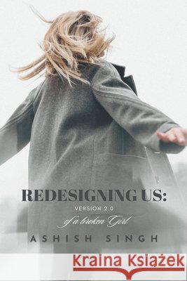 Redesigning US: Version 2.0 Ram Chandra Ashish Singh 9789334419542 Ashish Singh - książka