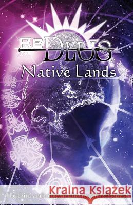 ReDeus: Native Lands McDonald, David 9781892544070 Crazy 8 Press - książka