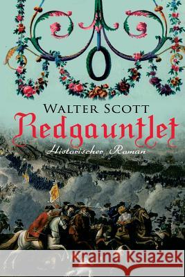 Redgauntlet (Historischer Roman): Geschichte aus dem 18. Jahrhundert Scott, Walter 9788027314171 E-Artnow - książka