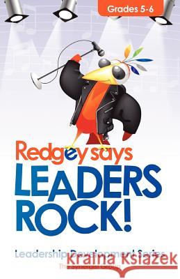 Redgey Says Leaders Rock: Leadership Education Series Roger C. Edward Gary L. Owen 9781479128402 Createspace Independent Publishing Platform - książka