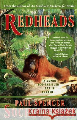 Redheads: A Comic Eco-Thriller Set in Borneo Paul Spencer Sochaczewski   9782940573196 Explorer's Eye Press - książka