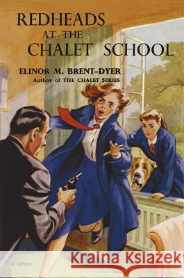 Redheads at the Chalet School Elinor Brent-Dyer 9781847453303 Girls Gone By Publishers - książka